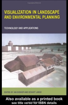 Visualization in Landscape and Environmental Planning: Technology and Applications