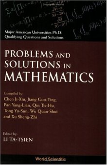 Problems and solutions in mathematics (PhD qualifying questions)
