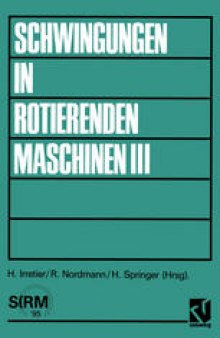 Schwingungen in rotierenden Maschinen III: Referate der Tagung an der Universität Kaiserslautern