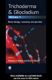 Trichoderma and Gliocladium. Basic Biology, Taxonomy and Genetics