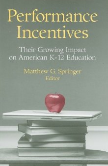 Performance Incentives: Their Growing Impact on American K-12 Education