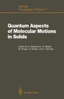 Quantum Aspects of Molecular Motions in Solids: Proceedings of an ILL-IFF Workshop, Grenoble, France, September 24–26, 1986