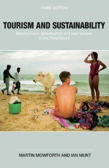 Tourism and sustainability: development, globalisation and new tourism in the Third World  