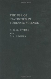 The Use of Statistics Forensic Science