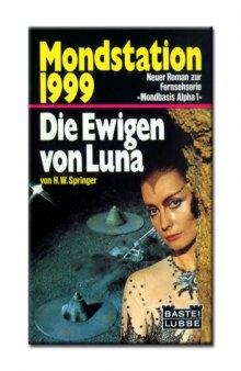 Die Ewigen von Luna Science-Fiction-Roman