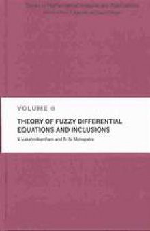 Theory of fuzzy differential equations and inclusions