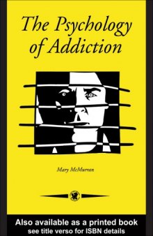 The psychology of addiction  