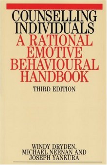 Counselling Individuals: A Rational Emotive Behavioural Handbook