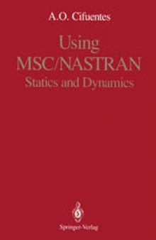 Using MSC/NASTRAN: Statics and Dynamics