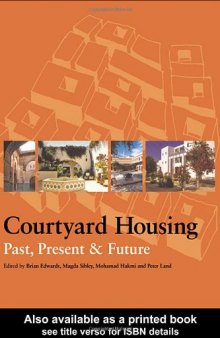 Courtyard Housing: Past, Present and Future  