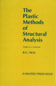 The plastic methods of structural analysis