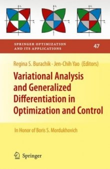 Variational Analysis and Generalized Differentiation in Optimization and Control: In Honor of Boris S. Mordukhovich