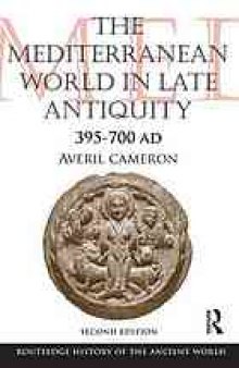The Mediterranean world in late antiquity, 395-700 AD