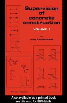 Supervision of Concrete Construction Volume 1  