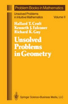 Unsolved Problems in Geometry: Unsolved Problems in Intuitive Mathematics