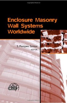 Enclosure Masonry Wall Systems Worldwide: Typical Masonry Wall Enclosures in Belgium, Brazil, China, France, Germany, Greece, India, Italy, Nordic Countries, Poland, Portugal, the Netherlands and USA