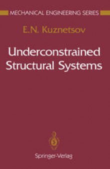 Underconstrained Structural Systems