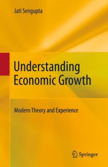 Understanding Economic Growth: Modern Theory and Experience