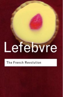 The French Revolution (Routledge Classics)
