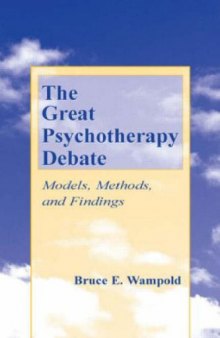 The great psychotherapy debate: models, methods, and findings