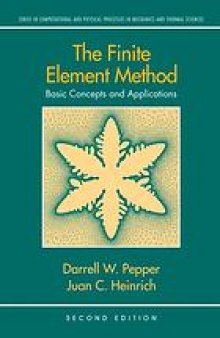 The finite element method : basic concepts and applications