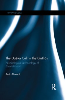 The Daēva Cult in the Gāthās