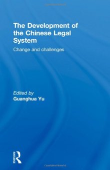 The development of the Chinese legal system: change and challenges  