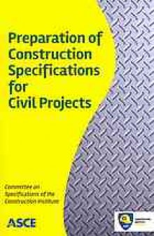 Preparation of construction specifications for civil projects