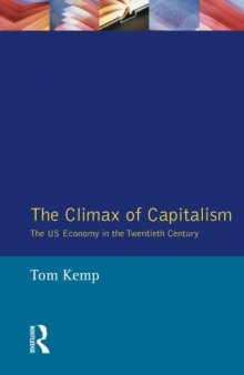 The climax of capitalism : the US economy in the twentieth century