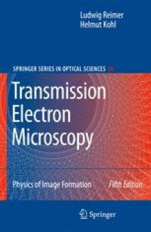 Transmission Electron Microscopy: Physics of Image Formation
