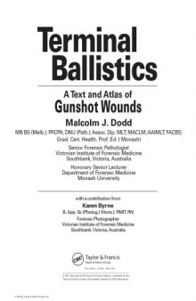 Terminal ballistics : a text and atlas of gunshot wounds