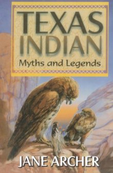 Texas Indian Myths & Legends