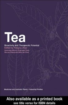 Tea: Bioactivity and Therapeutic Potential (Medicinal and Aromatic Plants - Industrial Profiles 17)