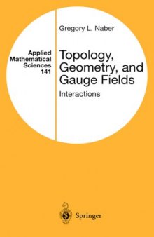 Topology, Geometry and Gauge fields: Interactions