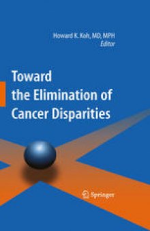 Toward the Elimination of Cancer Disparities: Medical and Health Perspectives