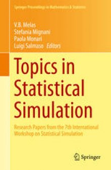 Topics in Statistical Simulation: Research Papers from the 7th International Workshop on Statistical Simulation
