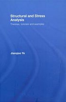 Structural and stress analysis : theories, tutorials and examples