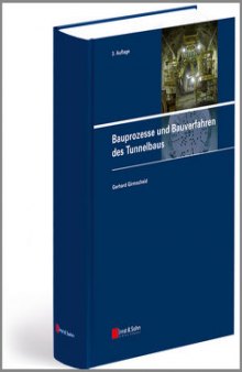 Bauprozesse und Bauverfahren des Tunnelbaus, Dritte Auflage