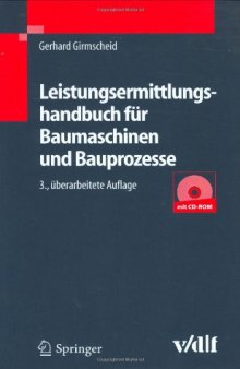 Leistungsermittlungshandbuch fur Baumaschinen und Bauprozesse, 3. Auflage