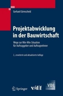 Projektabwicklung in der Bauwirtschaft, 2. Auflage (VDI-Buch)