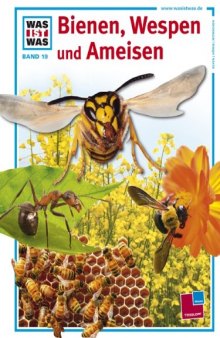 WAS IST WAS, Band 19: Wunderwelt der Bienen und Ameisen