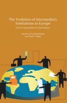 The Evolution of Intermediary Institutions in Europe: From Corporatism to Governance