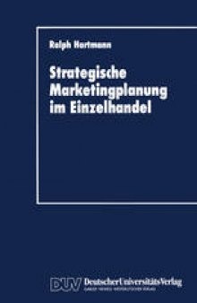 Strategische Marketingplanung im Einzelhandel: Kritische Analyse spezifischer Planungsinstrumente