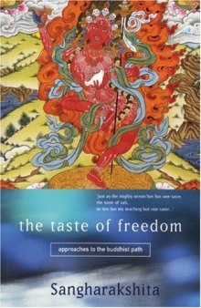 Taste of Freedom: Approaches to the Buddhist Path