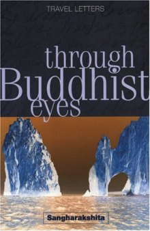 Through Buddhist Eyes: Travel Letters