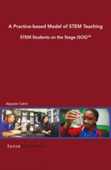 A Practice-based Model of STEM Teaching: STEM Students on the Stage (SOS)TM