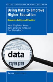 Using Data to Improve Higher Education: Research, Policy and Practice