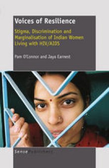 Voices of Resilience: Stigma, Discrimination and Marginalisation of Indian Women living with HIV/AIDS
