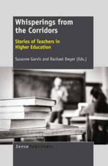 Whisperings from the Corridors: Stories of Teachers in Higher Education
