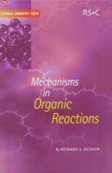 Mechanisms Organic Reactions, (Tutorial Chemistry Texts)